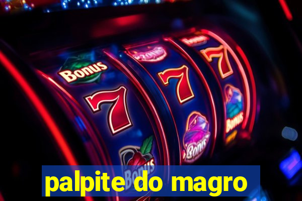 palpite do magro